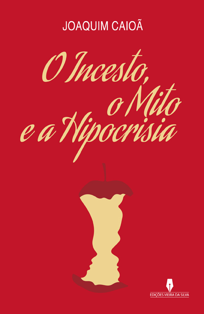 O INCESTO O MITO E A HIPOCRISIA