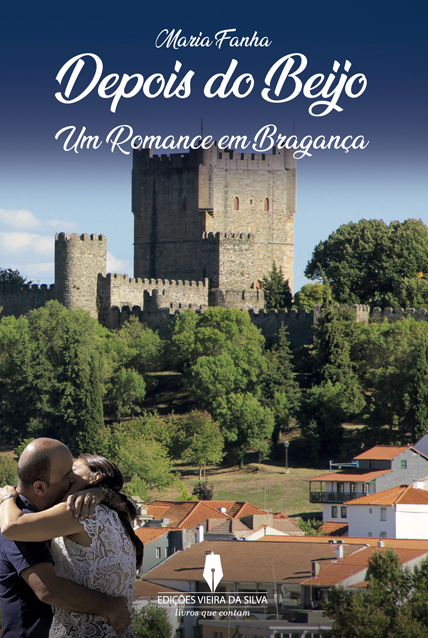 DEPOIS DO BEIJO um romance em Bragança