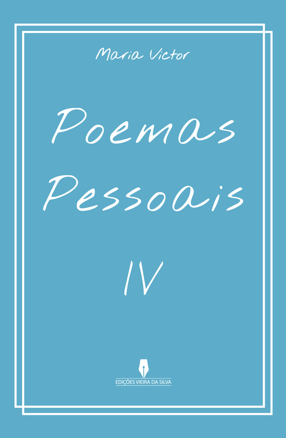 POEMAS PESSOAIS IV