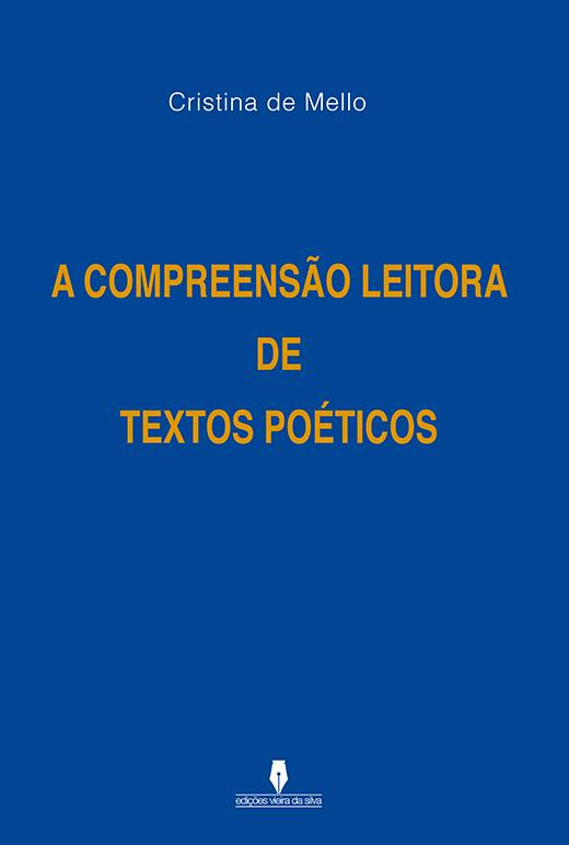 A COMPREENSÃO LEITORA DE TEXTOS POÉTICOS