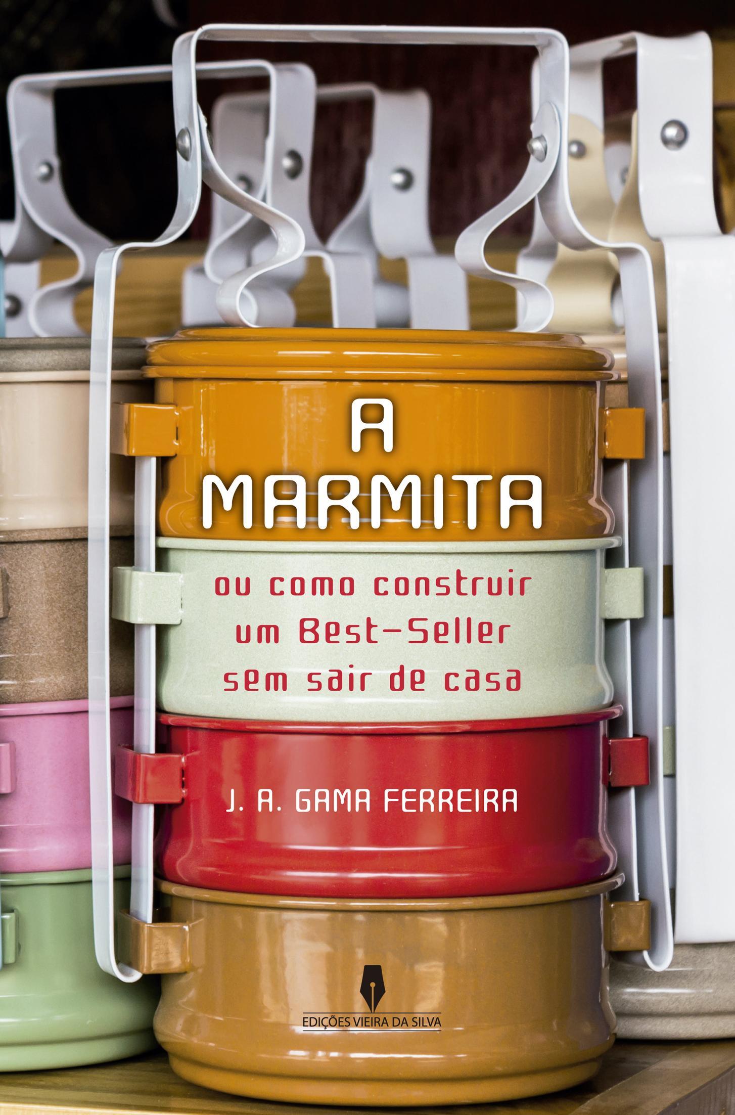 A MARMITA ou como construir um Best-Seller sem sair de casa