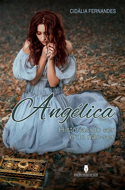 ANGÉLICA Histórias do ser e do não-ser
