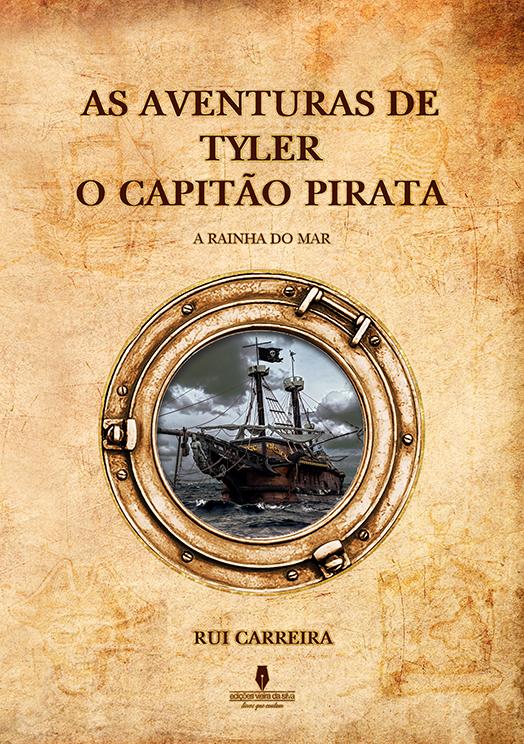 AS AVENTURAS DE TYLER O CAPITÃO PIRATA a rainha do mar