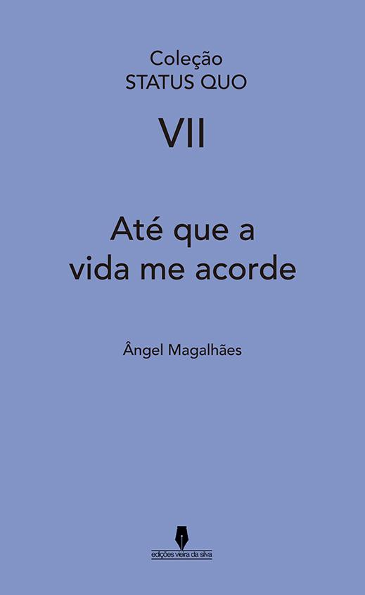 Até Que a Vida me Acorde (S.Q. Vol VII)