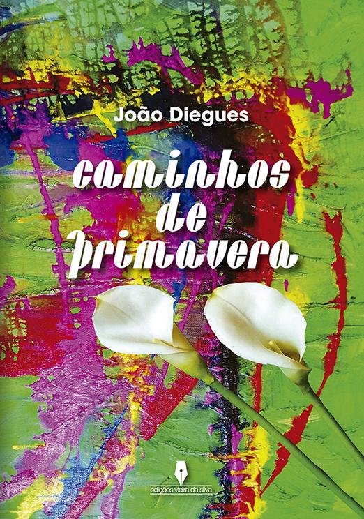 Caminhos de primavera - 1ª Edição