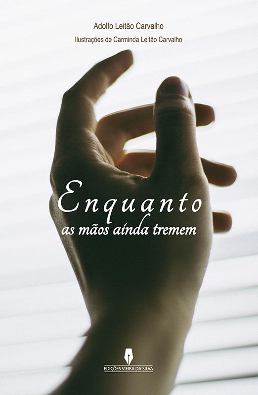 Enquanto as Mãos Ainda Tremem