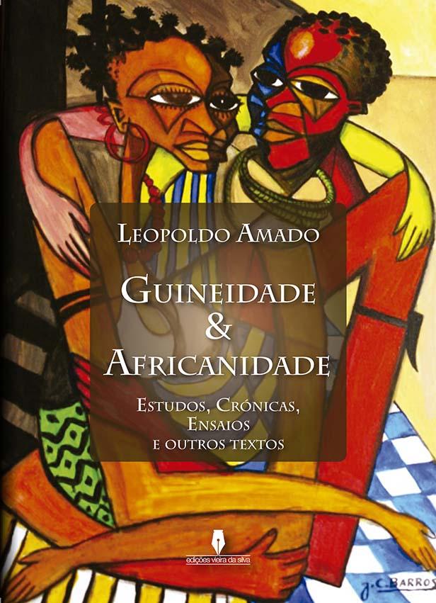 Guineidade & Africanidade, estudos, crónicas ensaios e outros textos