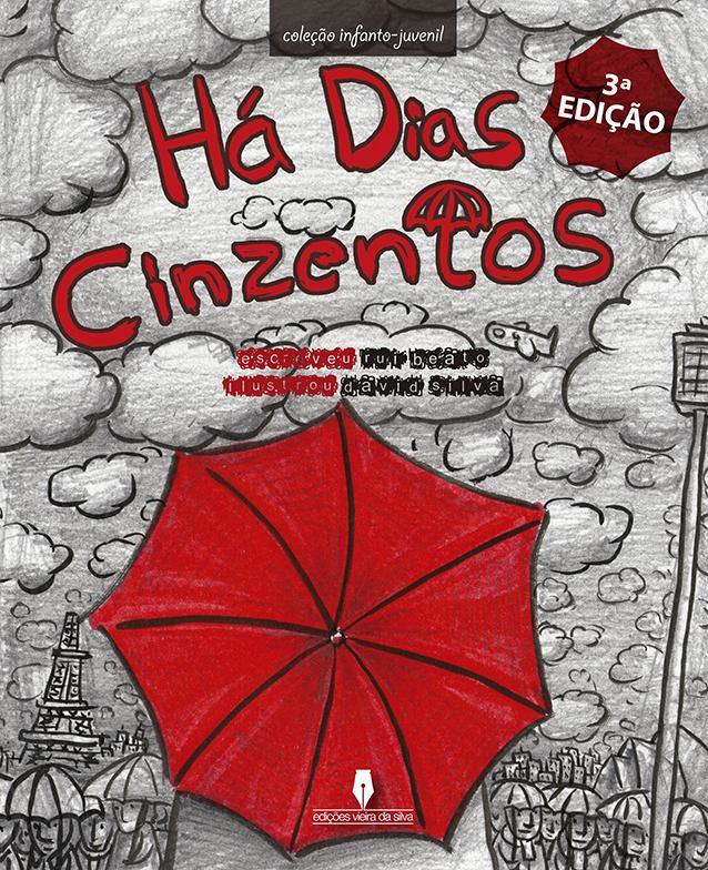 Há dias cinzentos - 3.ª Edição