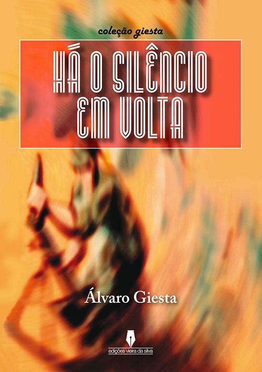 Há o Silêncio em Volta