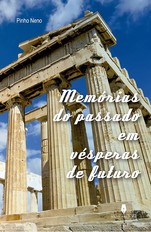 Memórias do passado em vésperas de futuro