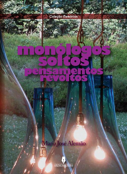 Monólogos soltos pensamentos revoltos