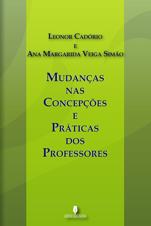 Mudanças nas Concepções e Práticas dos Professores 