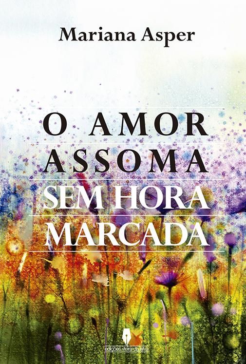 O Amor Assoma Sem Hora Marcada