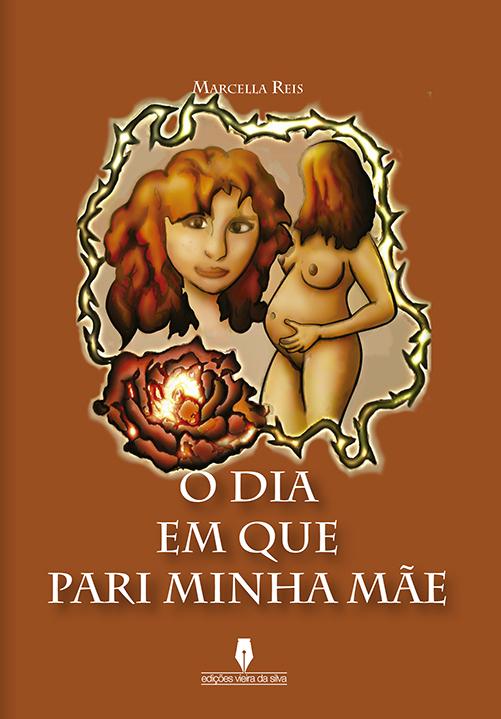 O dia em que pari minha mãe