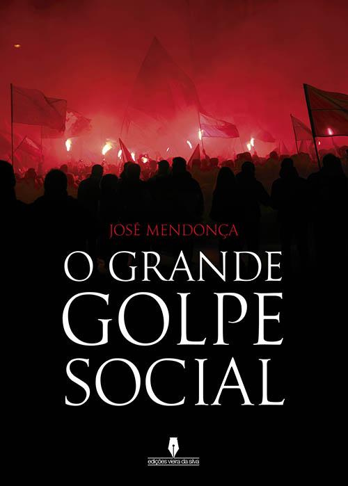 O Grande Golpe Social