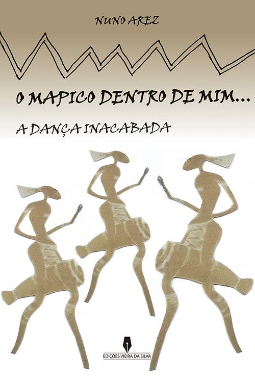 O MAPICO DENTRO DE MIM dança inacabada