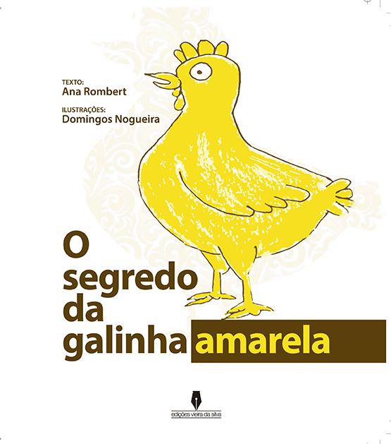 O Segredo da Galinha Amarela