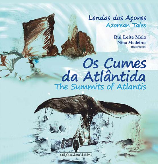 Os Cumes da Atlântida / The Summits of Atlantis
