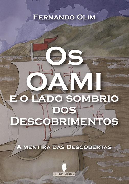 Os Oami e o lado sombrio dos descobrimentos