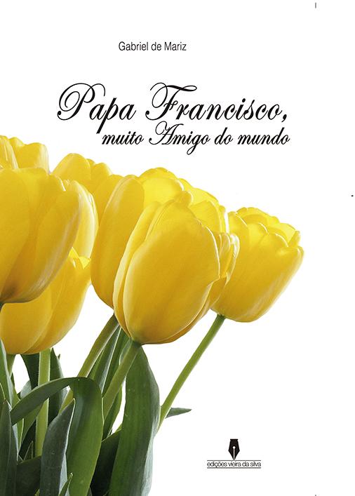 PAPA FRANCISCO, muito amigo do mundo