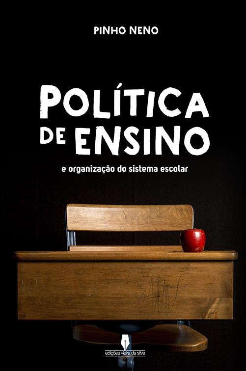 Politica de Ensino e Organização de Sistema Escolar