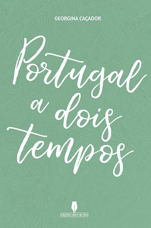 Portugal a dois tempos