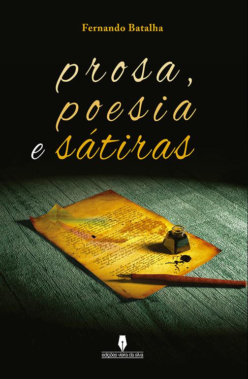 Prosa, Poesia e Sátiras