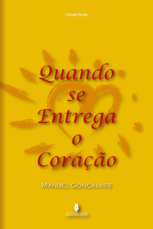 Quando se entrega o coração