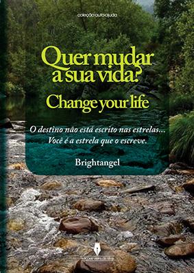 Quer Mudar a sua vida?