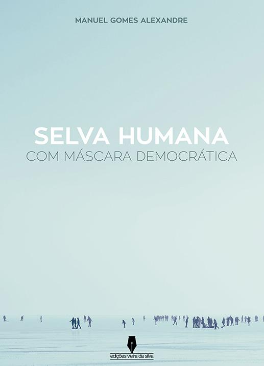 SELVA HUMANA com máscara de democrática