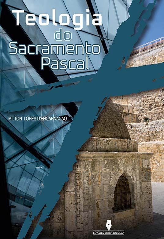 Teologia do Sacramento Pascal