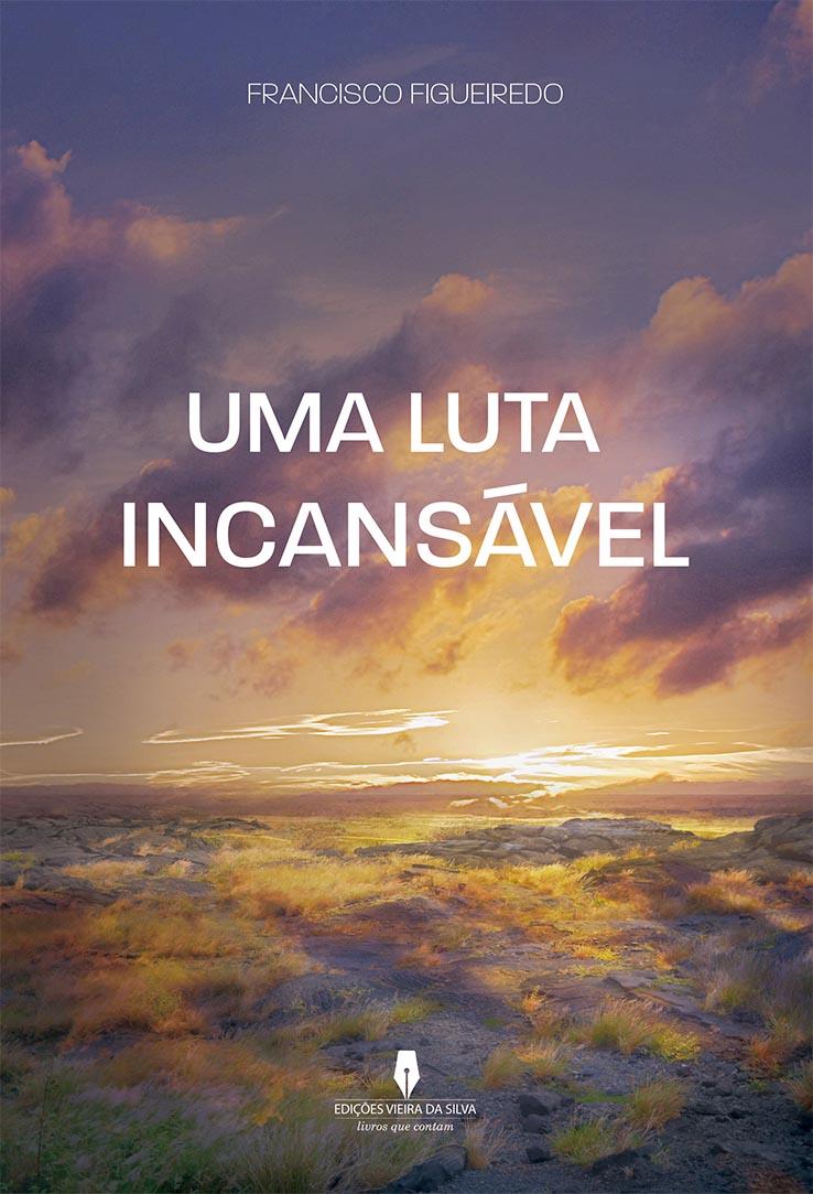 Uma luta incansável