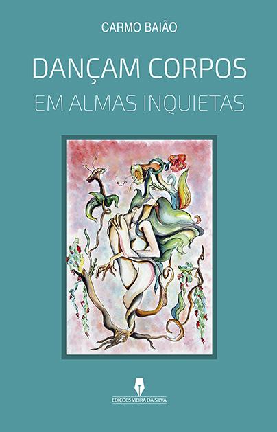 DANÇAM CORPOS EM ALMAS INQUIETAS