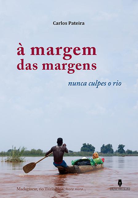 À margem das margens - nunca culpes o rio 