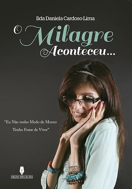 O Milagre Aconteceu - 1ª Edição