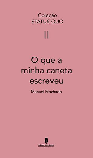O Que A Minha Caneta Escreveu (S.Q. vol II) - 1º Edição