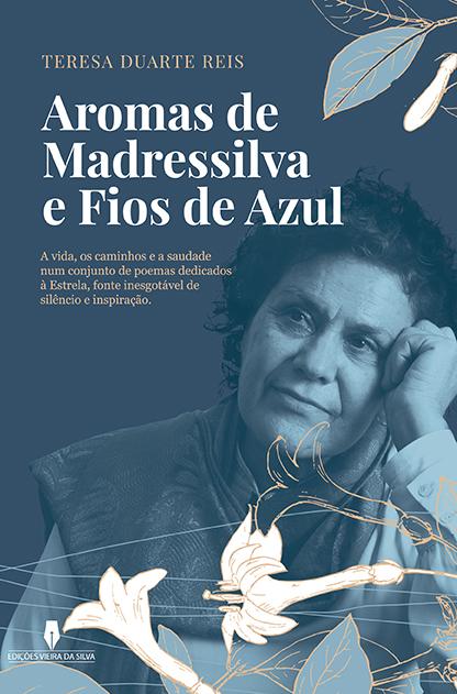 Aromas de Madressilva e Fios de Azul