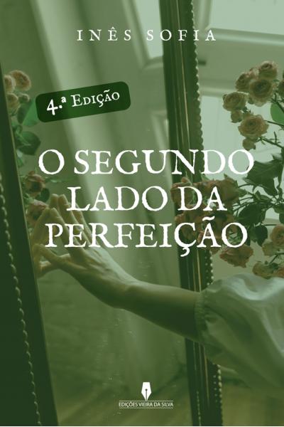 O SEGUNDO LADO DA PERFEIÇÃO 4ª ed.