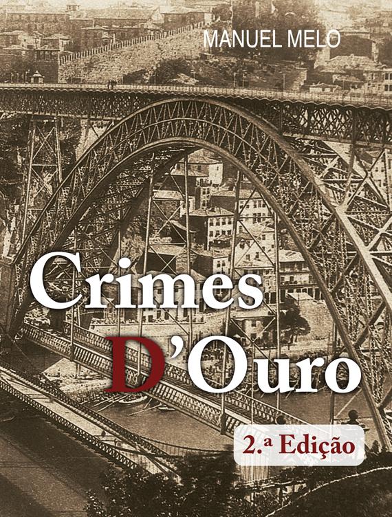 CRIMES D´OURO, 2ª Edição