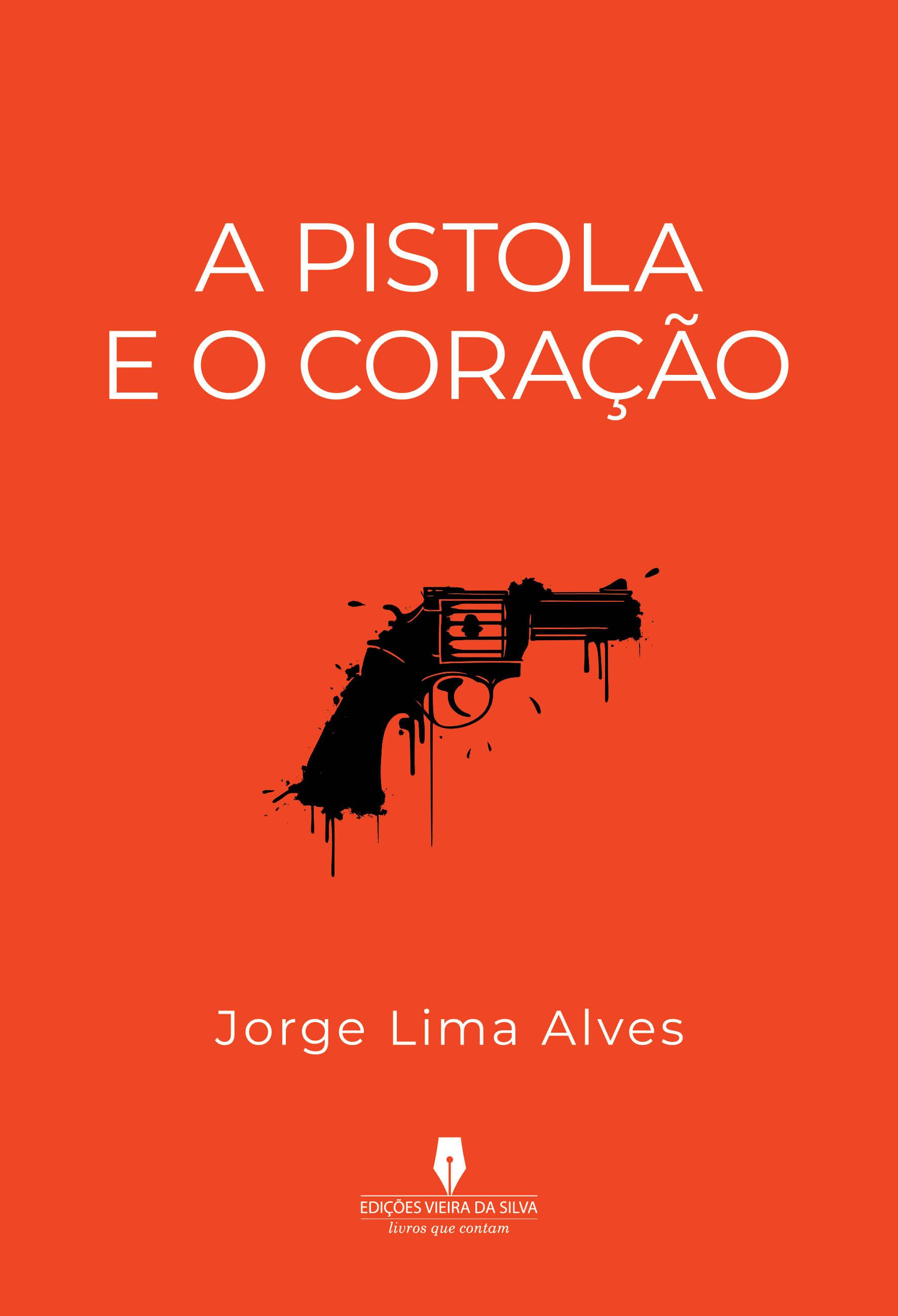 A Pistola e o Coração