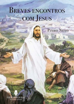Breves encontros com Jesus