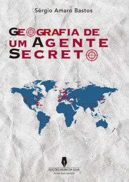 GEOGRAFIAS DE UM AGENTE SECRETO