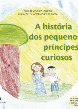 A HISTORIA DOS PEQUENO PRINCIPES CURIOSOS