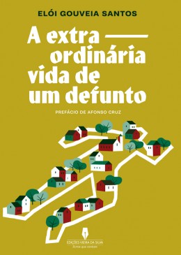 A EXTRA-ORDINÁRIA VIDA DE UM DEFUNTO