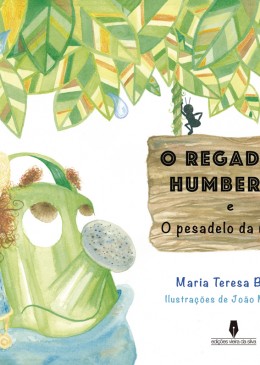 O REGADOR HUMBERTO e o pesadelo da Maçã
