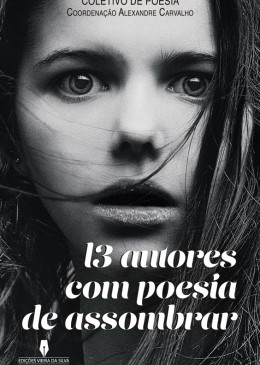 13 AUTORES COM POESIA DE ASSOMBRAR