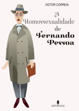 A HOMOSSEXUALIDADE DE FERNANDO PESSOA