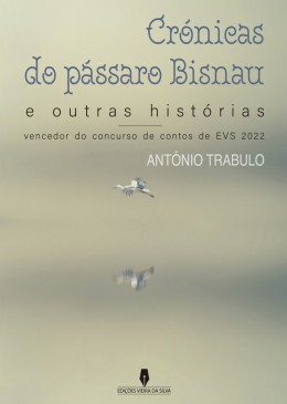 CRÓNICAS DO PÁSSARO BISNAU E OUTRAS HISTÓRIAS