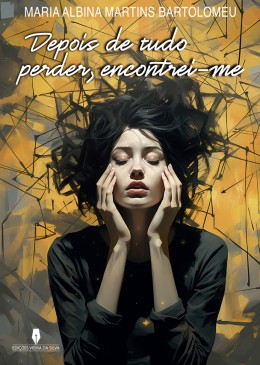 DEPOIS DE TUDO PERDER, ENCONTREI-ME