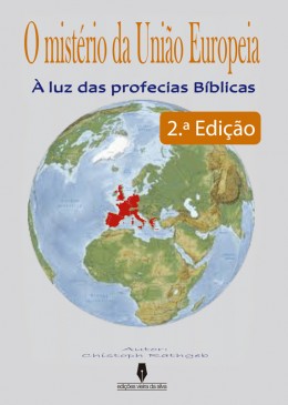 O MISTÉRIO DA UNIÃO EUROPEIA à luz das profecias Bíblicas